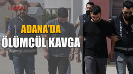 Adana'da ölümcül kavga